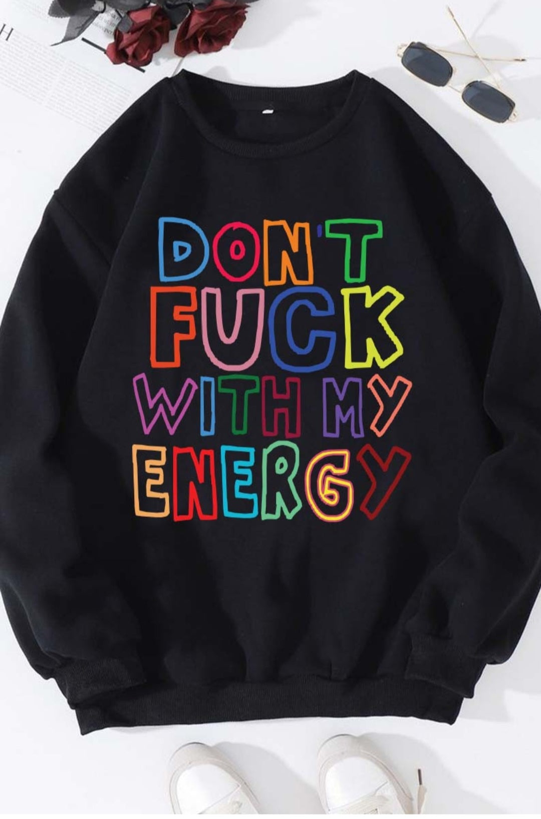 "Don't F with my Energy" Unisex Sweatshirt